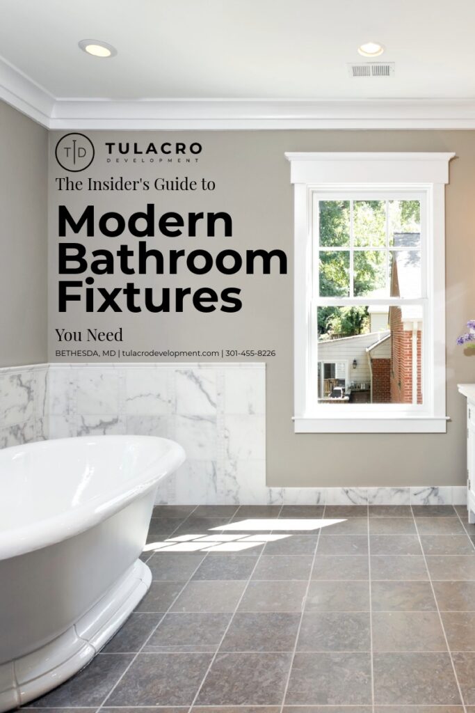The Insider's Guide to Modern Bathroom Fixtures You Need | Tulacro Development